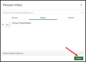 Screenshot of Panopto Upload interface with red arrow pointing at green Insert button 